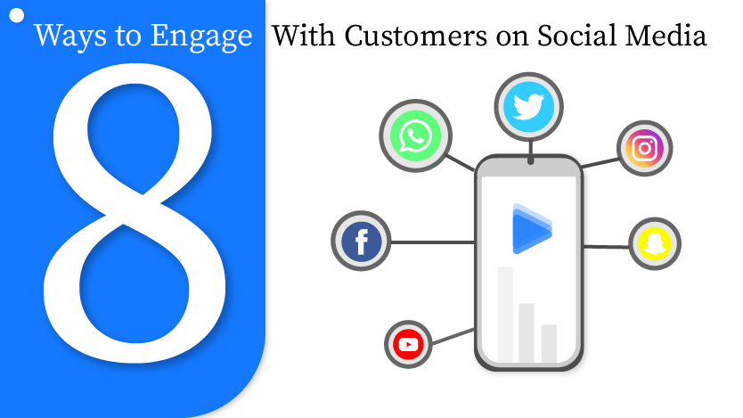 8 Ways to Engage With Customers on Social Media 1