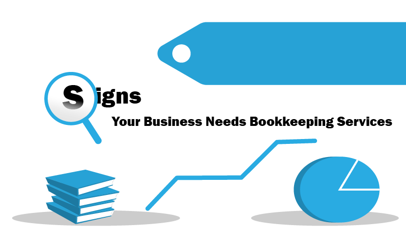 9 Signs Your Business Needs Bookkeeping Services 2