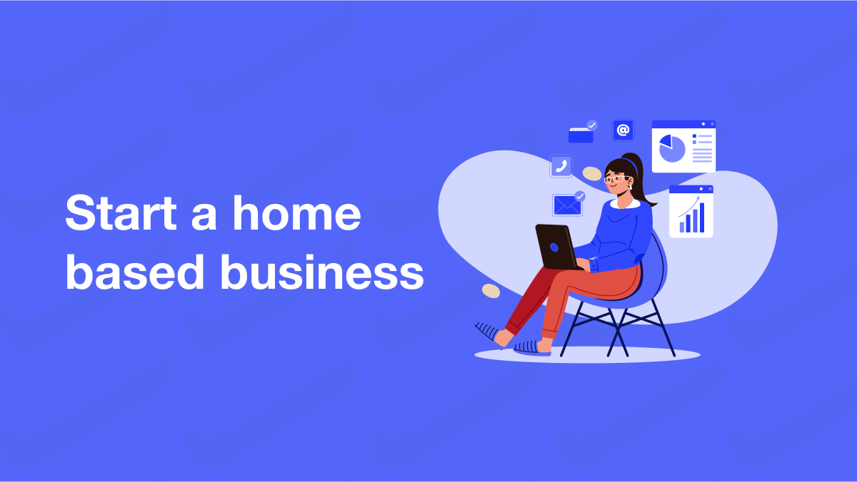 Start your small business from home
