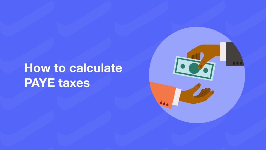 How to calculate Pay-As-You-Earn Taxes