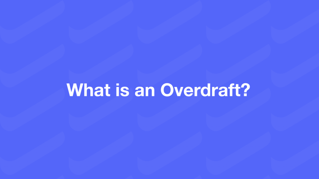 What is an overdraft